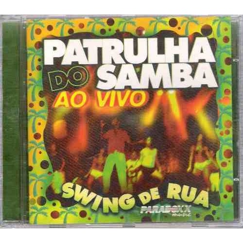 Cd Patrulha Do Samba Ao Vivo Swing De Rua