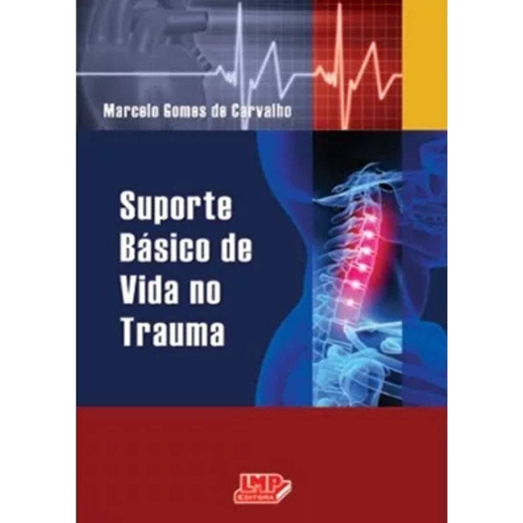 LIVRO SUPORTE BÁSICO DE VIDA NO TRAUMA SBVT Atendimento pre hospitalar