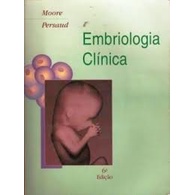Embriologia Clinica 6ª Edição autor Keith Moore