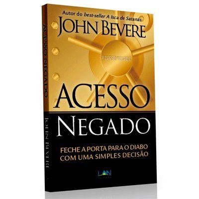 Acesso Negado | John Bevere - Books & Magazines