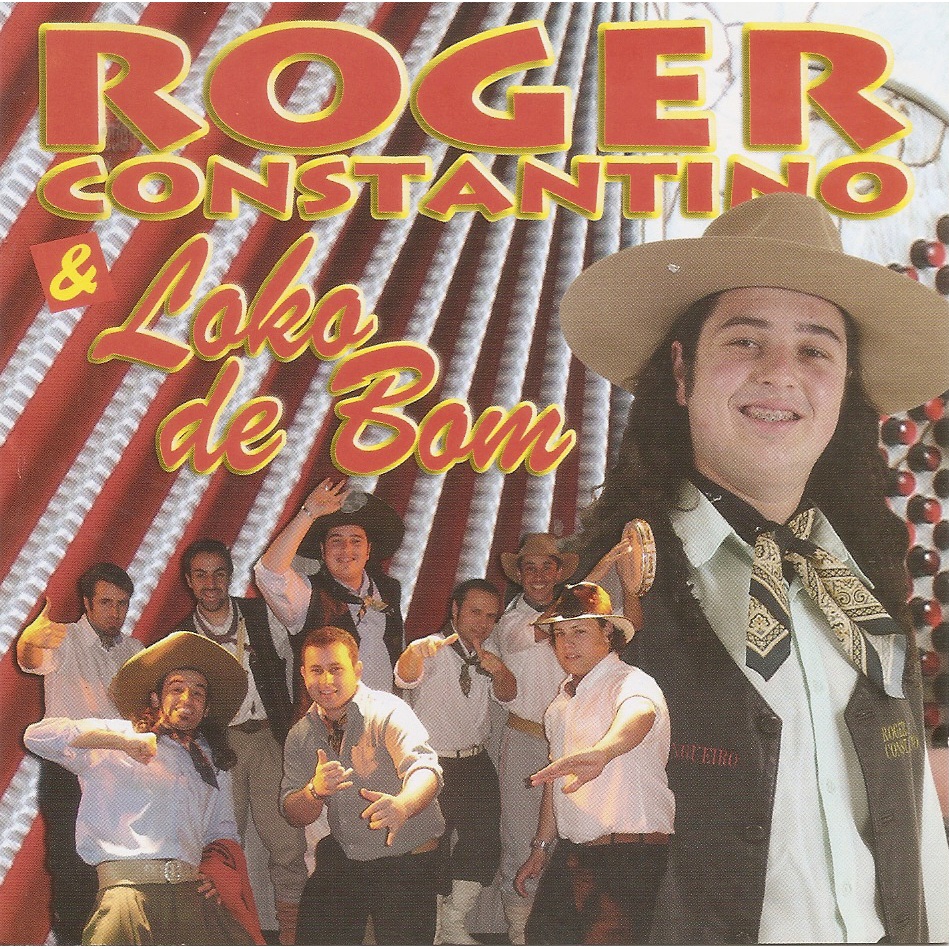 CD - Roger Constantino & Loko de bom