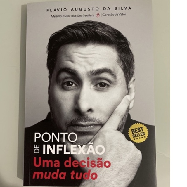 livro ponto de inflexão Flávio Augusto da Silva Flavio: tomada de decisões uma decisão muda tudo