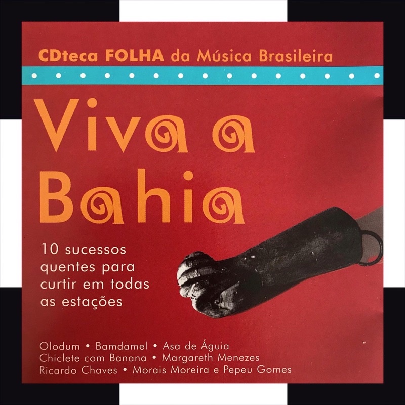CD VIVA BAHIA - Banda Mel, Olodum, Chiclete Com Banana, Margareth Menezes, Ricardo Chaves, Moraes Moreira, Pepeu Gomes, Asa de Águia