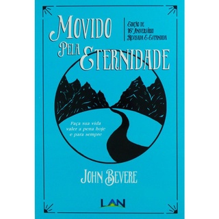 Movido Pela Eternidade | John Bevere