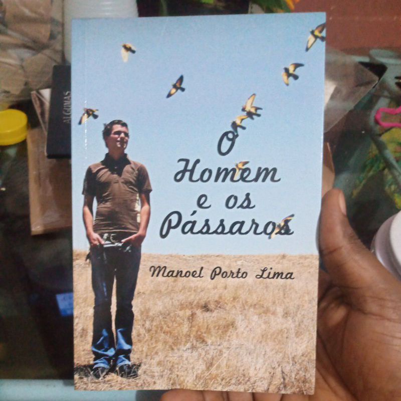 Livro - O Homem e os Pássaros - Manoel Porto Lima