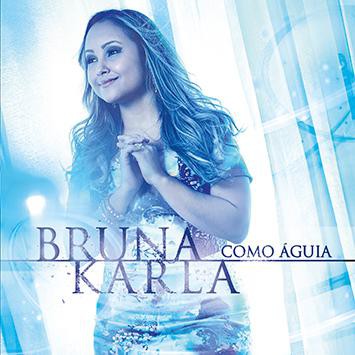 CD > Cantoras > Bruna Karla > Lançamento >Como Águia/Original/Tiragem AM0002000