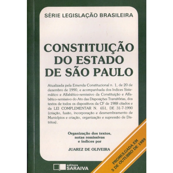 Livro: Constituição do Estado de São Paulo (Série Legislação Brasileira) - Juarez de Oliveira (Direito)