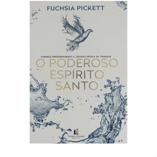 O poderoso Espírito Santo | Fuchsia Pickett em Oferta na Shopee