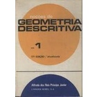 Noções de Geometria Descritiva - Vol. 1 autor Alfredo dos Reis Principe Júnior
