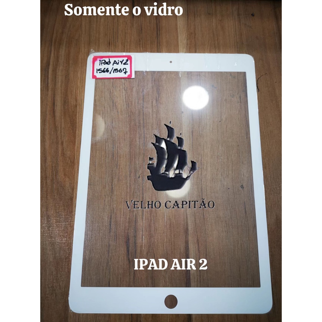 Vidro Frontal Da Tela IPAD AIR 2(A1566 A1567) Sem Touch Somente Para Recupera Tela Com Vidro Quebrado