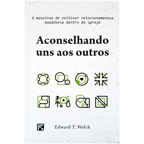 Aconselhando Uns Aos Outros | Dr , Edward T , Welch - Books & Magazines