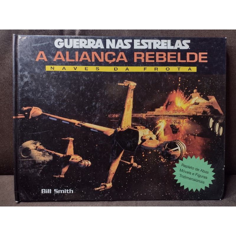 Livro Guerra nas estrelas a aliança rebelde naves da frota