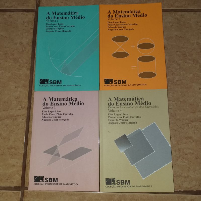 COLEÇÃO: A Matemática do Ensino Médio - SBM
