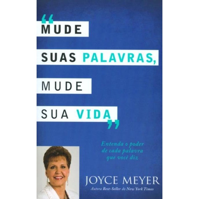 Mude Suas Palavras Sua Vida Livro Joyce Meyer