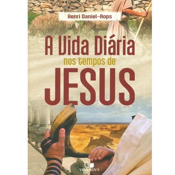 A Vida diária nos tempos de Jesus | Henri Daniel Rops em Oferta na Shopee