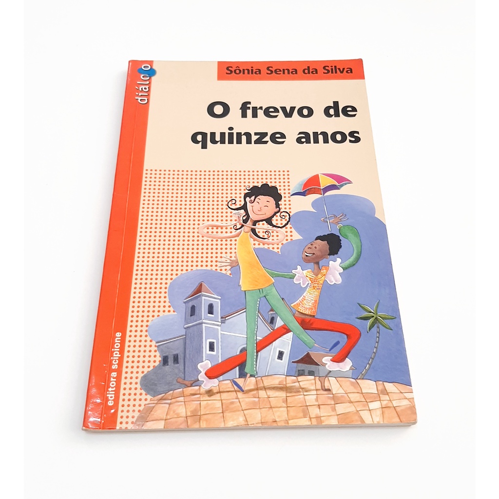 Livro O Frevo de Quinze Anos - Sônia Sena da Silva