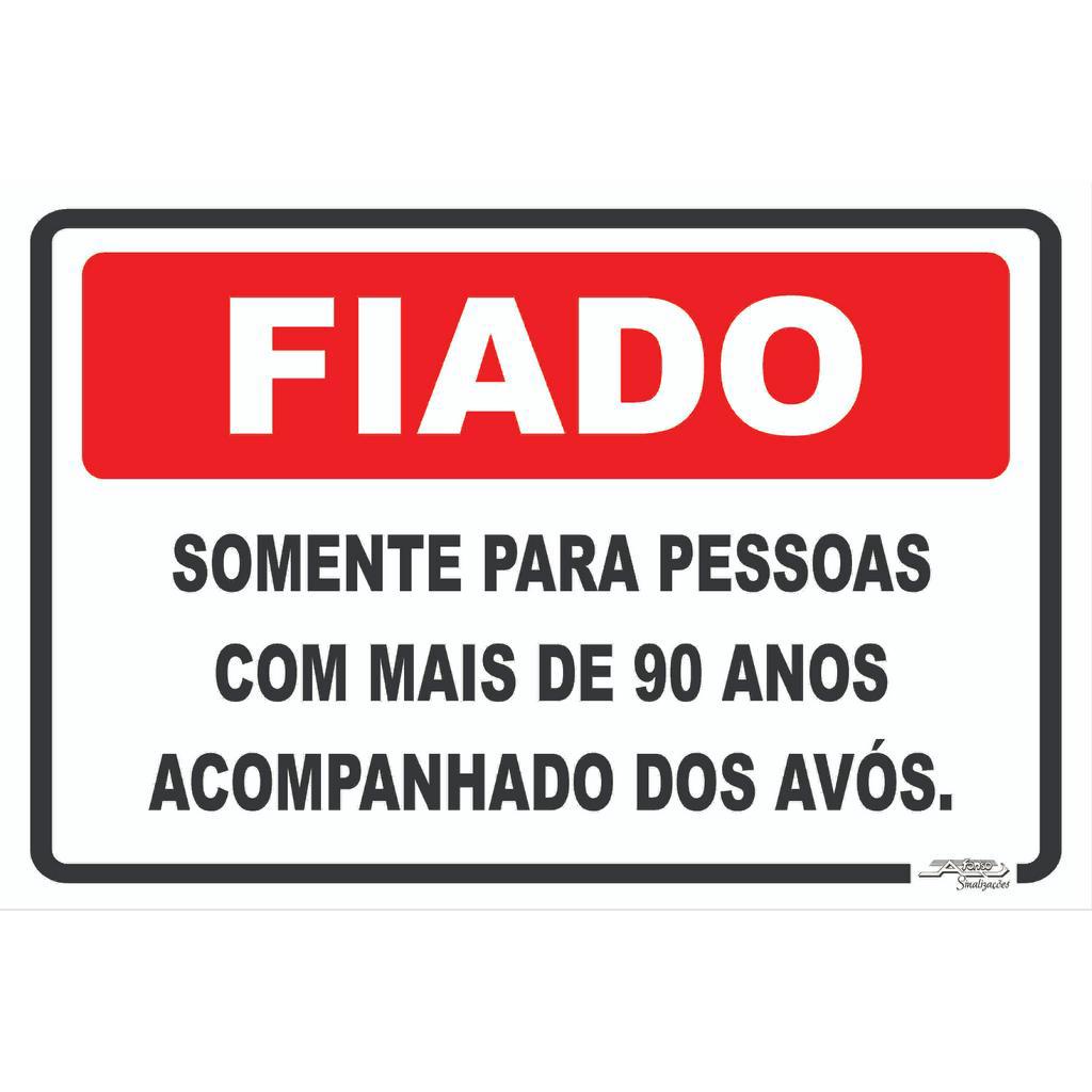 Placa | Fiado Somente Com 90 Anos Acompanhado Dos Avós 30x20
