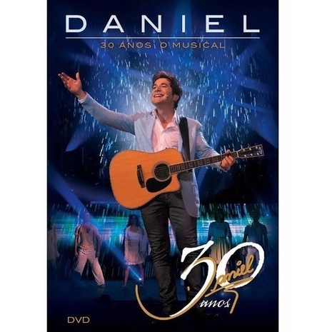 DVD Daniel 30 Anos O Musical - Novo Original Lacrado Música Nacional Sertanejo