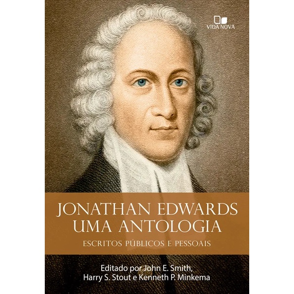 Livro Jonathan Edwards - Uma Antologia