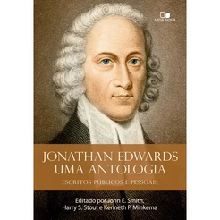 Livro Jonathan Edwards - Uma Antologia