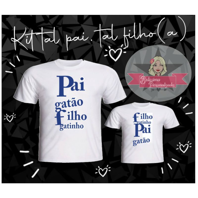 Kit tal pai tal filho(o) - pai gatão, filho gatinho - filho gatinho, pai gatão