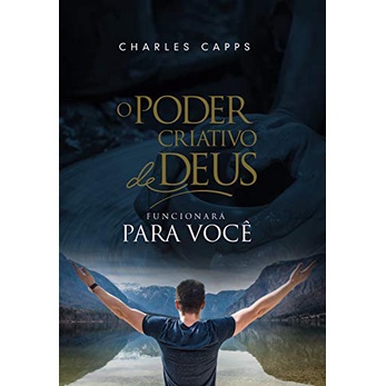 O Poder Criativo de Deus Funcionará para Você | Charles Capps em Oferta na Shopee