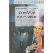 O médico e o monstro - O estranho caso do Dr. Jekyll e Mr. Hyde autor Robert Louis Stevenson