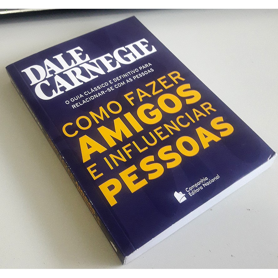 Livro - Como Fazer Amigos e Influenciar Pessoas - Dale Carnegie ...