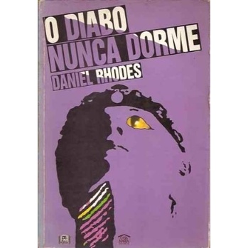 O Diabo Nunca Dorme Daniel Rhodes (722)