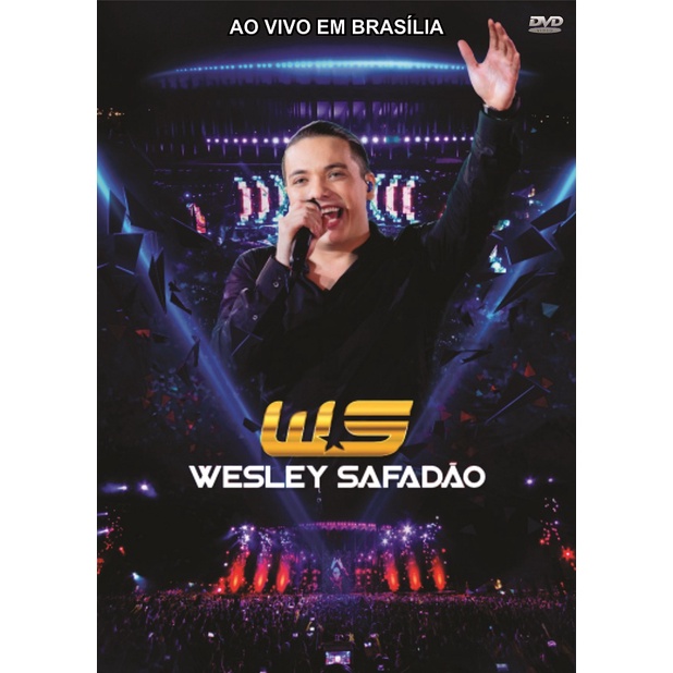 DVD WESLEY SAFADÃO AO VIVO EM BRASILIA ORIGINAL E LACRADO