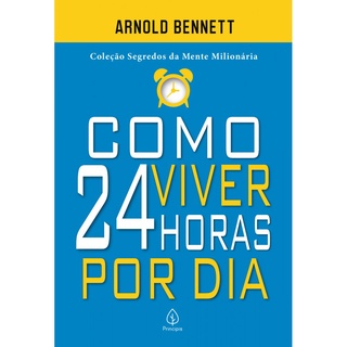 Livro - Como viver 24 horas por dia em Oferta na Shopee