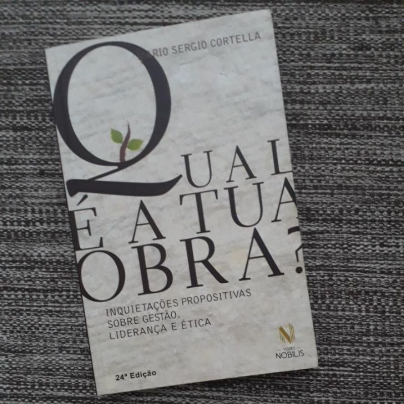 Mario Sergio Cortella - Qual é a tua obra? Autografado