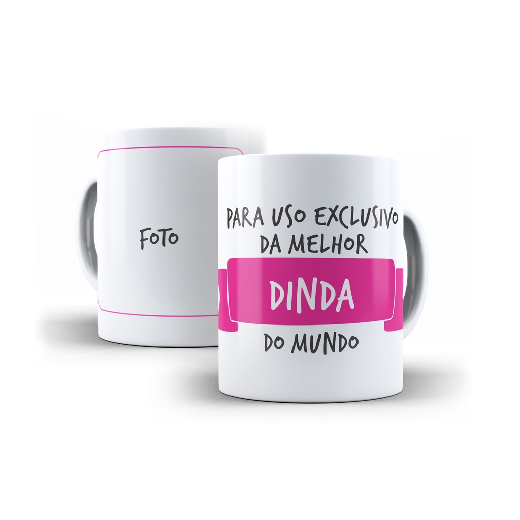 Caneca para uso exclusivo da melhor dinda ou do melhor dindo do mundo com foto