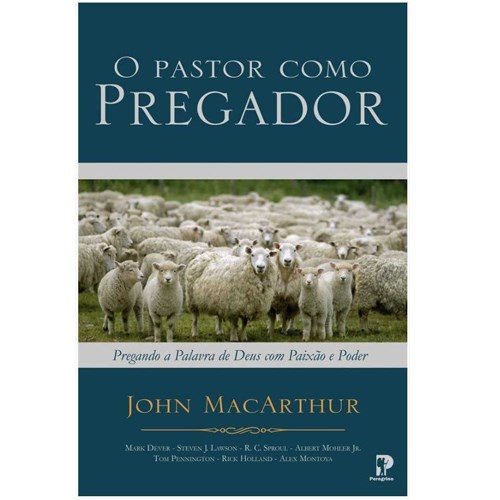 O Pastor Como Pregador | John MacArthur