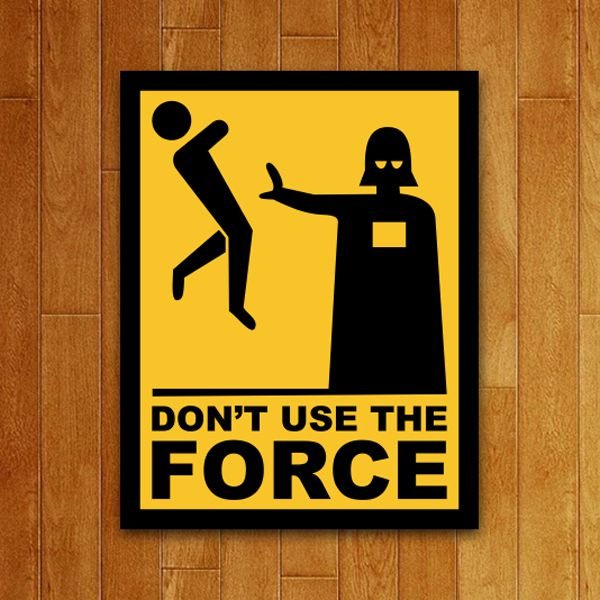 Placa Decorativa Dont Use the Force Star + Adesivos | Shopee Brasil