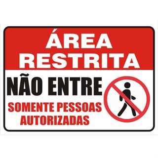 Placa Área Restrita Somente Pessoas Autorizadas em Oferta na Shopee