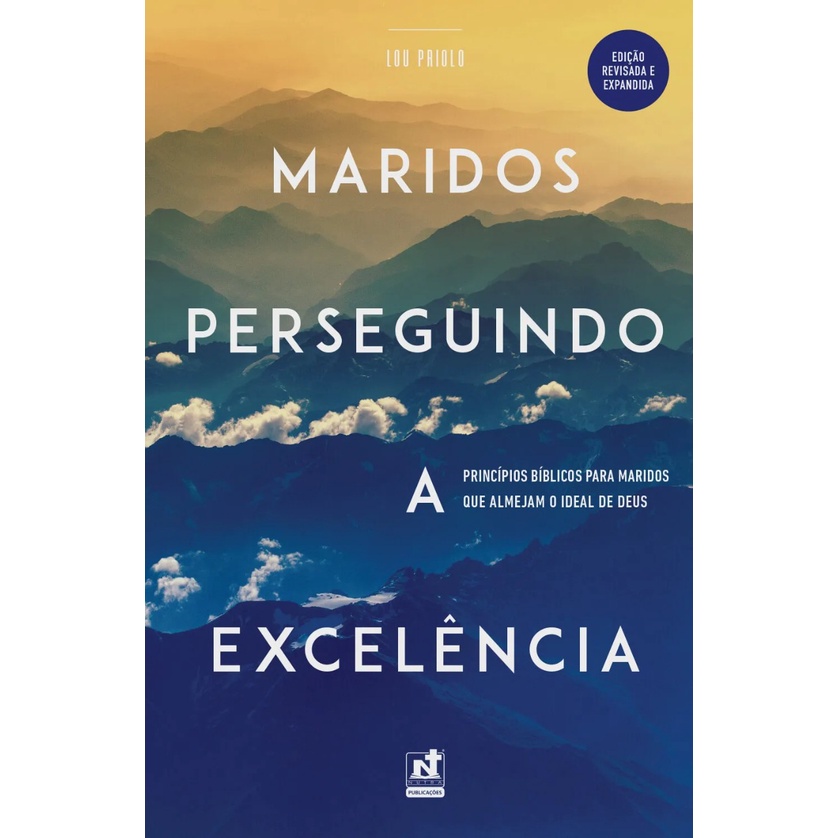 Maridos Perseguindo a Excelência | Lou Priolo em Oferta na Shopee