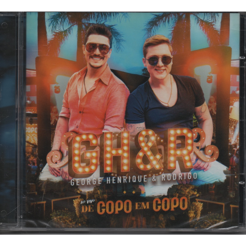 Cd George Henrique E Rodrigo De Copo Em Copo Ao Vivo