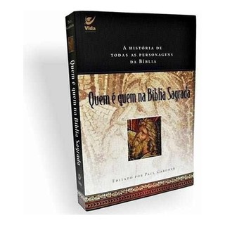 Quem É Quem Na Bíblia Sagrada - Livro