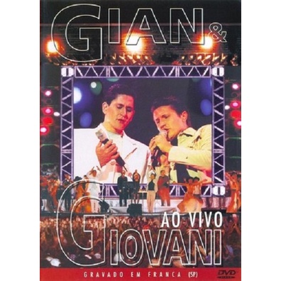 DVD GIAN E GIOVANI AO VIVO GRAVADO EM FRANCA SP ORIGINAL E LACRADO
