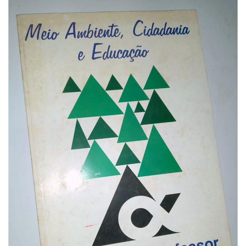 Meio Ambiente Cidadania E Educação Caderno Professor Fernando Von Zuben