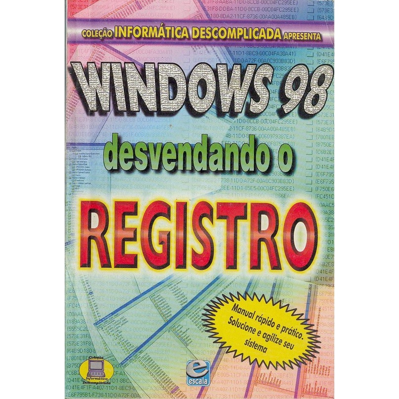 Livreto Informática: Windows 98 Desvendando O Registro
