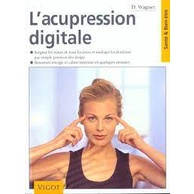 L''acupression Digitale autor Dr Franz Wagner
