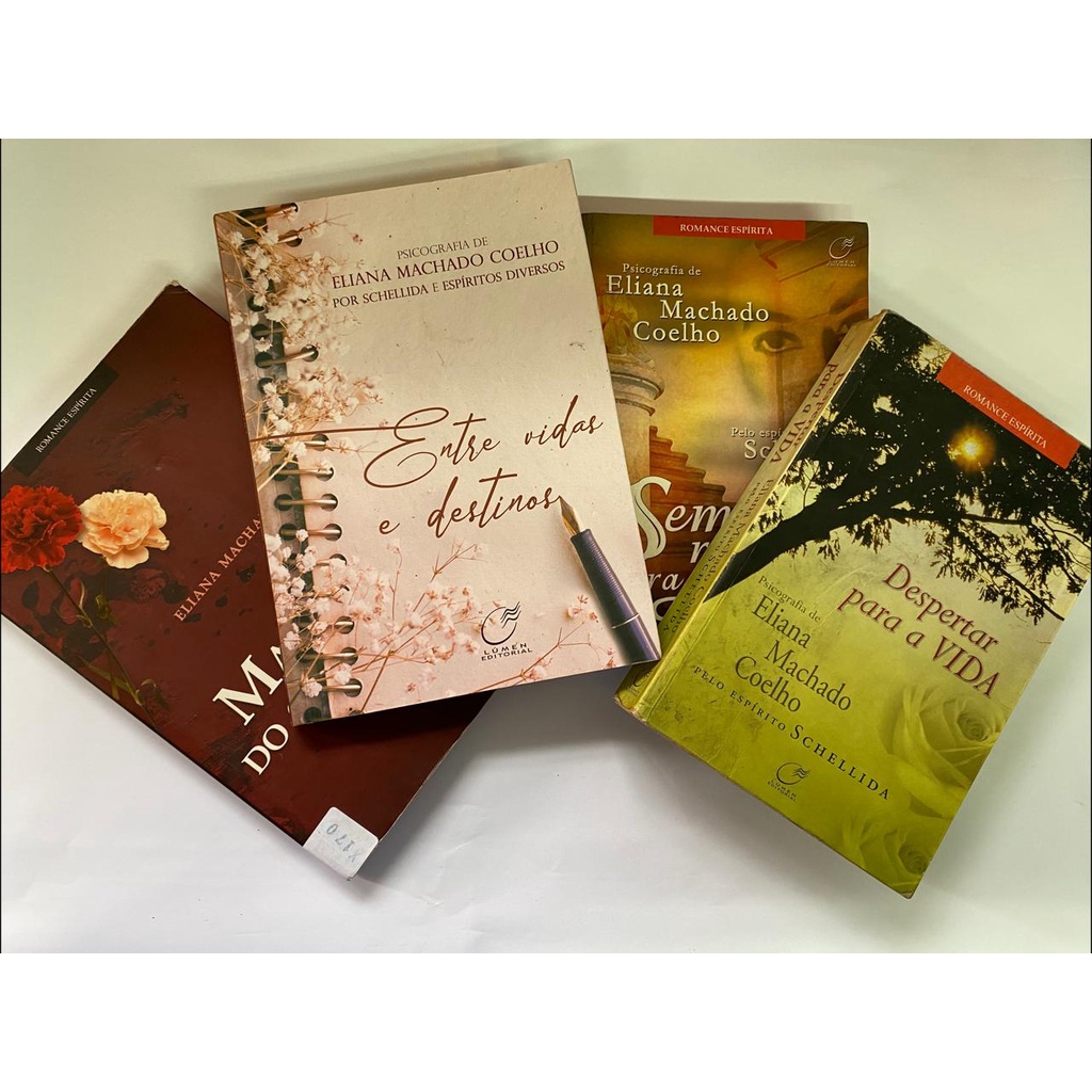 Livros Eliana Machado Coelho (Sem regras para amar, entre vidas e destinos, mais forte que nunca, despertar para a vida...)