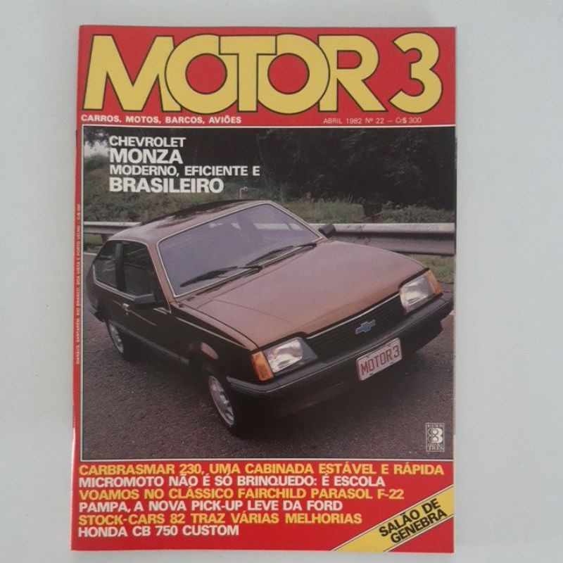 Revista Motor 3 Chevrolet Monza Projeto Koizyztrana Stock Car 82 Salão De Genebra Porsche 911 SC Cabtiolet Honda CB 750 Custom Micromoto Kenny Fairchild Parasol F22