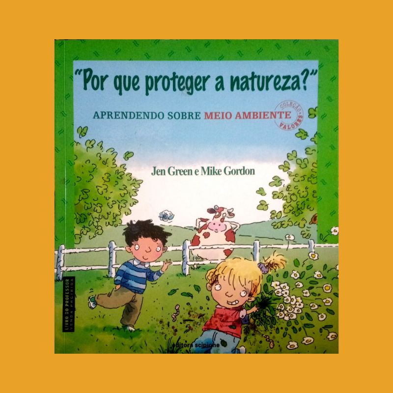"Por que proteger a natureza?" Aprendendo sobre meio ambiente - John Green e Mike Gordon