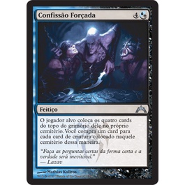 Confissão Forçada - Magic The Gathering