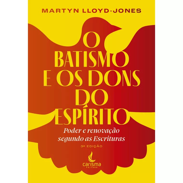 O Batismo e os Dons do Espírito | Martyn Lloyd-Jones