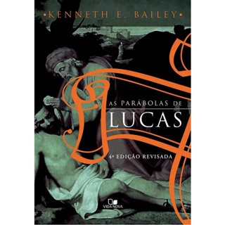 As Parábolas de Lucas | Kenneth E. Bailey em Oferta na Shopee