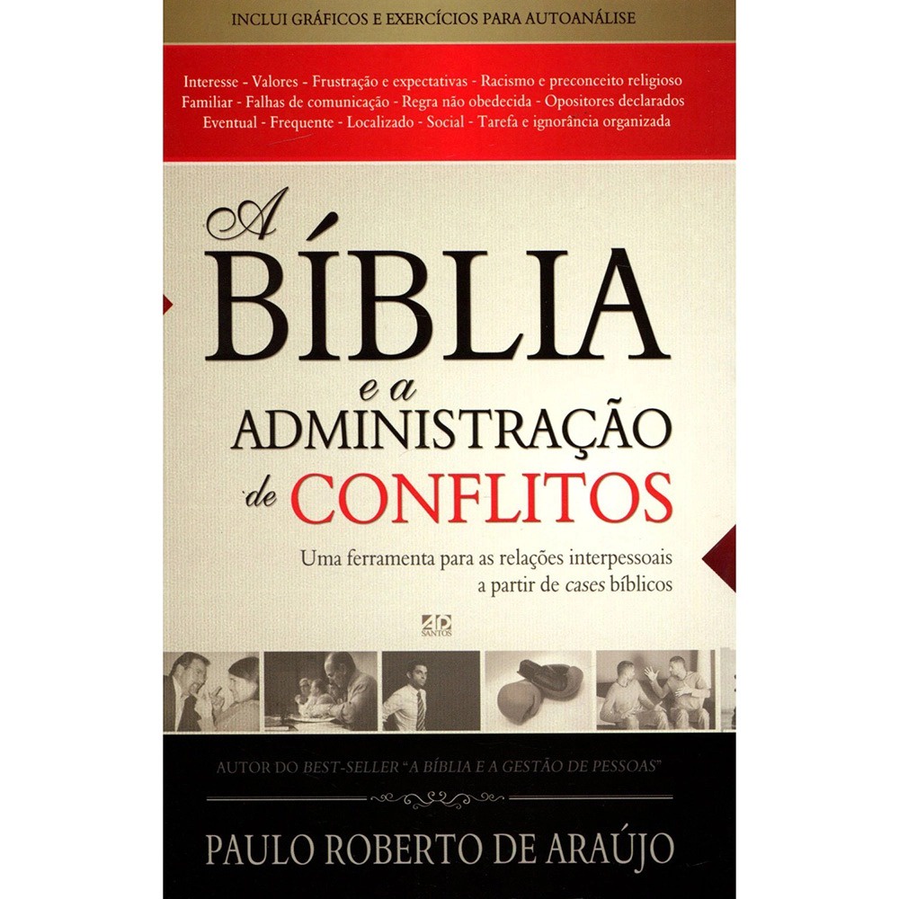 A Bíblia e a Administração de Conflitos | Paulo Roberto